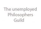 The Unemployed Philosophers Guild